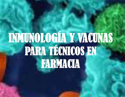 Curso de formación permanente en Inmunología y vacunas para técnicos en farmacia - UEMC